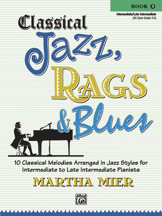 Classical Jazz Rags & Blues 10 Melodies Book 3