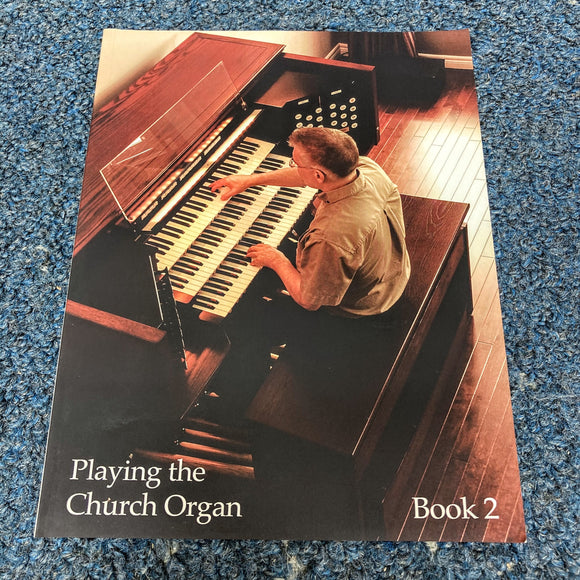 Playing The Church Organ - Book 2