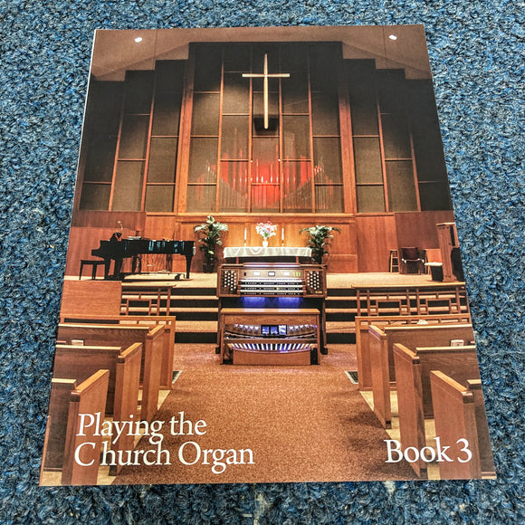 Playing The Church Organ - Book 3