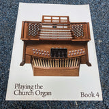 Playing The Church Organ - Book 4
